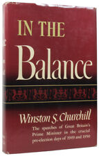 Winston Spencer CHURCHILL, Sir / In The Balance Speeches 1949 and 1950 1st ed