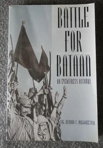 BATTLE FOR BATAAN: An Eyewitness Account by Richard C. Mallonee, WWII, SC LNC - Picture 1 of 7