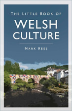 Mark Rees The Little Book of Welsh Culture (Paperback)