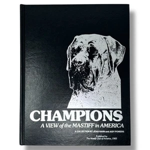 Champions A View of the Mastiff in America by Judy Powers & Joan Hahn - Imagen 1 de 5
