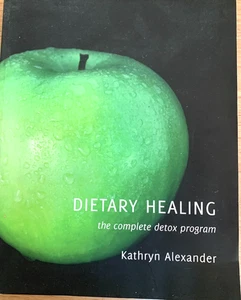 Dietary Healing The Complete Detox Program - Picture 1 of 3