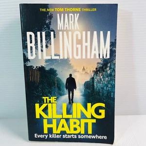 The Killing Habit by Mark Billingham Trade Paperback A Tom Thorne Novel - Picture 1 of 8