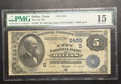 $5 1882 Dallas, Texas Date back National Bank Note | Charter 2455 | PMG 15 - Image 1 of 2