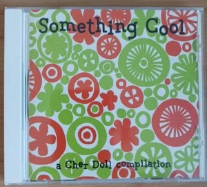 SOMETHING COOL A CHER DOLL COMPILATION CD VG+ PREOWNED INDIE ROCK POP - Picture 1 of 4