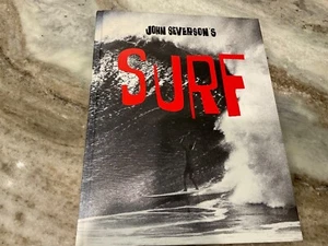 John Severson's SURF by John Severson 2014 Hardcover - Foto 1 di 7