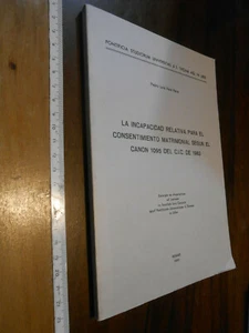 LIBRO: LA INCAPACIDAD RELATIVA PARA EL CONSENTIMIENTO MATRIMONIAL CANON 1095/SD - Picture 1 of 1
