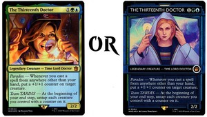 THE THIRTEENTH DOCTOR ( you choose variant ) Doctor Who - MTG