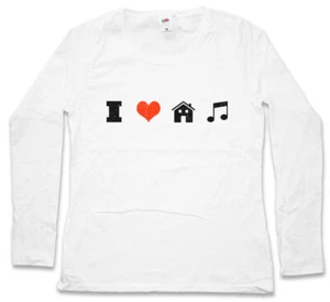 I LOVE HOUSE MUSIC DAMEN LANGARM T-SHIRT Elektro Electro Dance Techno Disco - Picture 1 of 1