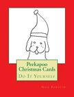 Peekapoo Christmas Cards Do It Yourselfnew 9781517574383 Fast Free Shipping