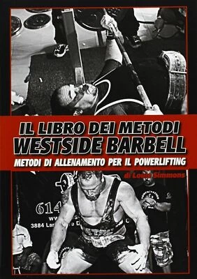 WESTSIDE BARBELL - METODI DI ALLENAMENTO PER IL POWERLIFTING - Immagine 1 di 2