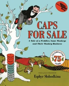 Caps for Sale 75th Anniversary Edition: A Tale Of A Peddler, ... - Picture 1 of 1