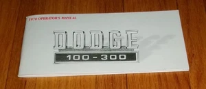 1970 Dodge Truck Owners Operators Manual D W 100 200 300 - Picture 1 of 1