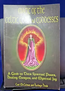 Magic of the Celtic Gods and Goddesses : A Guide to Their Spiritual Power,... - Picture 1 of 5