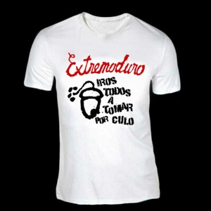 REBAJAS DEL 10%! CAMISETA TIPO EXTREMODURO IROS TODOS A TOMAR POR CULO - Imagen 1 de 4