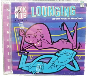 NICK at NITE - Lounging at the Nick at Nite Club . CD . Q1 - Picture 1 of 3