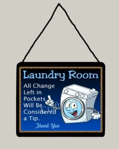 Insegna in legno - LAVANDERIA - "Tutti i cambi rimasti nelle tasche saranno considerati un consiglio" - Foto 1 di 1