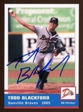 2005 Danville Braves TODD BLACKFORD Signed Card autograph AUTO TIPPECANOE, IN
