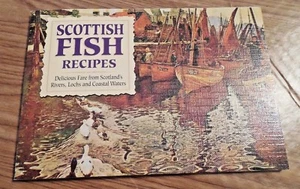 NEW! Scottish Fish Recipes: Delicious Fare from Scotland's Rivers, Lochs, Waters - Picture 1 of 4
