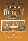 John 6 66 Eternity With The Trinity Vs Etern Yours