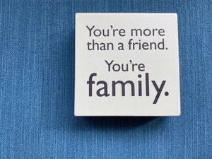 Hallmark Home Décor - "You're more than a friend. You family.” Wooden blk Sign - Picture 1 of 2