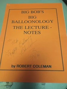 Big Bob's Big Balloonology The Lecture Notes Robert Coleman Autographed - Picture 1 of 1