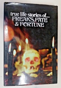 True Life stories of Freaks, Fate & Fortune (Hardcover, 1973) - Picture 1 of 2