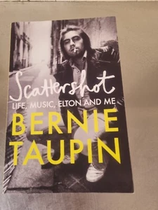 Scattershot: Life, Music, Elton and Me by Bernie Taupin (English) Paperback Book - Picture 1 of 6