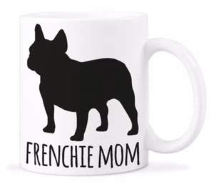 Taza Bulldog Francés Frenchie Mamá Taza de Café Frenchie Perro Taza Frenchies Amante Gif - Imagen 1 de 4