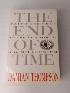 The End of Time Faith and the Fear in the Shadow of the Millennium Pb Novel Book - Picture 1 of 13