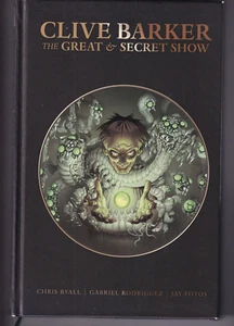CLIVE BARKER THE GREAT AND SECRET SHOW (2016 Hardcover) - Imagen 1 de 3