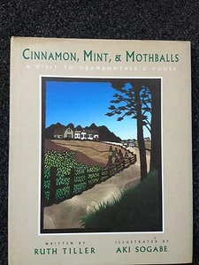Cinnamon, Mint, & Mothballs A Visit to Grandmother's House Ruth Tiller Hardcover - Picture 1 of 1