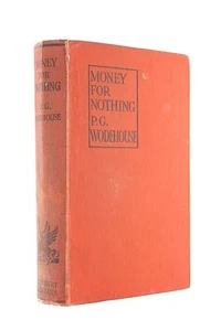 Money for Nothing by Wodehouse, P.G. - Picture 1 of 1