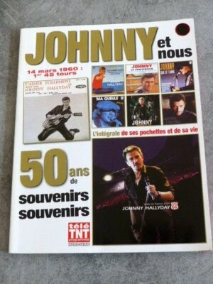 JOHNNY HALLYDAY - Johnny et nous - 50 ans de souvenirs souvenirs - REVUE - Photo 1/4