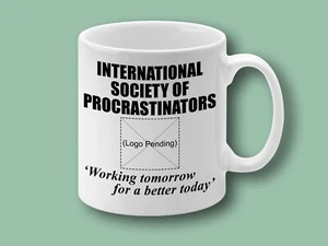 Procrastination Society Funny Gift Mug FREE Personalisation! Ideal Birthday Gift - Picture 1 of 2