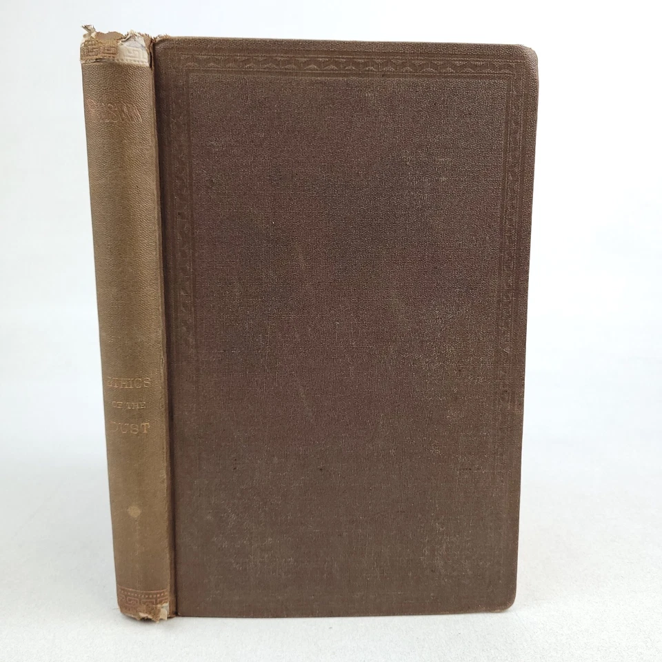 1870 Ethics of the Dust, John Ruskin HC John Wiley Early Print (1st in 1866) - Image 1 of 4
