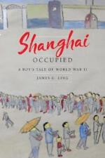 James G Ling Shanghai Occupied (Paperback) (UK IMPORT)