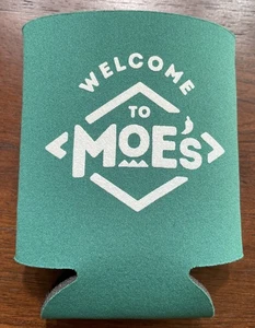 Welcome To Moe’s Southwest Grill Koozie - Picture 1 of 2