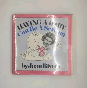Signed! Having A Baby Can Be A Scream by Joan Rivers (1974, J. P. Tarcher) - Imagen 1 de 4