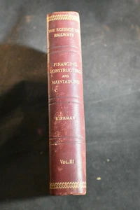 1904 Financing, Constructing & Maintaining - Science Railways, Marshall Kirkman - Picture 1 of 9