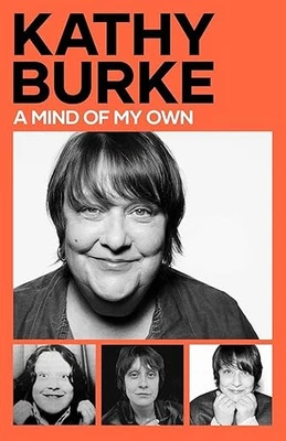 A Mind of My Own By Kathy Burke
