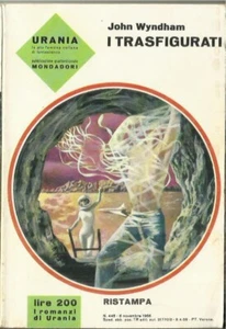 John Wyndham - I TRASFIGURATI (Mondadori, 1966) Urania n° 448 - Foto 1 di 1