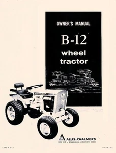 Manual de operadores de tractor de ruedas Allis Chalmers B-12 B12 - Imagen 1 de 1