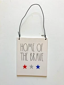 Rae Dunn 4th of July tile, 'Home of the Brave', white, 7.5"x6" w/o wire hanger - Picture 1 of 3