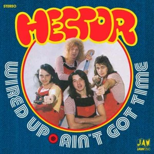 HECTOR Wired Up 7" JUNKSHOP GLAM Just Add Water Records - Picture 1 of 2