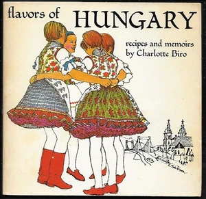 "Flavors of Hungary" Paperback 192 Pages 1973 by Charlotte Biro - Picture 1 of 1