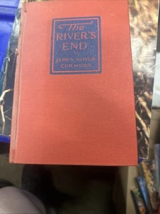 The River's End 1919 James Oliver Curwood - Foto 1 di 3