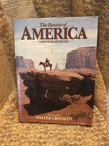 THE BEAUTY OF AMERICA by Edmund Blair Bolles (1979) Foreword Walter Cronkite - Imagen 1 de 12