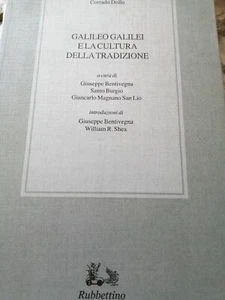 Galileo Galilei e la cultura della tradizione - Dollo Corrado rubbettino m6 - Picture 1 of 1