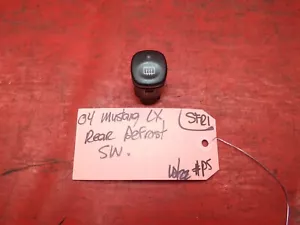 01-04 FORD MUSTANG BACK WINDOW GLASS REAR DEFROST DEFOGGER DEF BUTTON SWITCH OEM - Picture 1 of 2