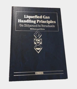 Liquefied Gas Handling Principles Ships Terminals McGuire White 1986 Hardcover - Bild 1 von 5